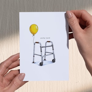 Digital Birthday Card - Party Hard  - Funny Aging Card - Over the Hill Birthday - Printable Greeting - Instant Download
