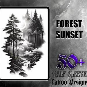 May include: Black and white tattoo design of a forest scene with a river flowing through it. The design includes trees, clouds, and a moon. The text "FOREST SUNSET 50+ HALF-SLEEVE TATTOO DESIGNS" is visible in the image.