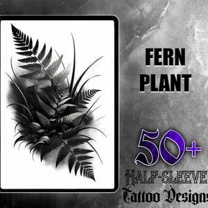 Puede incluir: Ilustración en blanco y negro de una planta de helecho. La imagen se titula "Fern Plant" y dice "50+ Half-Sleeve Tattoo Designs".