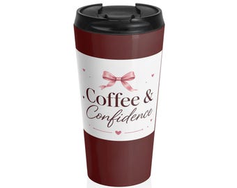 Coffee & Confidence Travel Mug | Stainless Steel, Pink Bow Coffee Quote