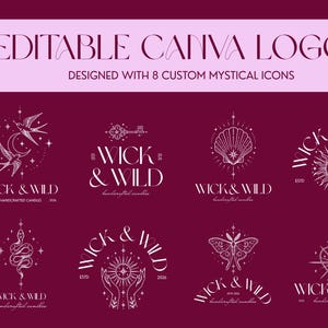 May include: A collection of eight editable logo designs featuring white line art icons on a dark magenta background. The text reads EDITABLE CANVA LOGOS DESIGNED WITH 8 CUSTOM MYSTICAL ICONS and WICK & WILD handcrafted candles ESTD 2026.