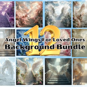 Angel Wings 12 Image Bundle, Memorial backgrounds for loved ones, Stairway to Heaven, Angel Background for custom photos, Digital File