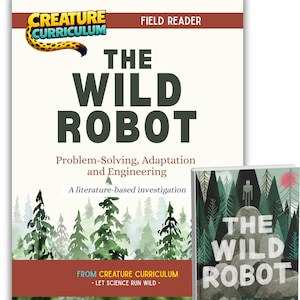 Die wilde Roboter Studie + Stem Einheit, Praktisches Lernen, Erwecken Sie das Buch zum Leben!
