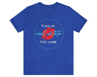 Háblame en bienes raíces Valentines Unisex Jersey camiseta de manga corta