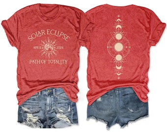 Solar Eclipse 2024 Path Of Totality T-shirt, 2024 Shirt, Friends Group Eclipse Event Souvenir Shirt, Astrology Total Solar Eclipse Souvenir