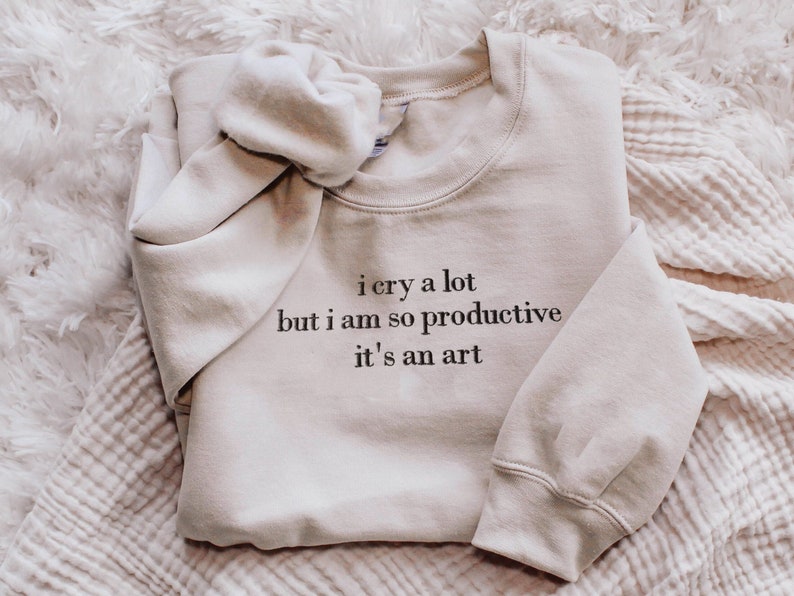 I cry a lot but I am so productive Embroidered Sweatshirt, Tortured Poets,TTPD Crewneck, I Cry A lot But I am so Productive,Poets Department image 4