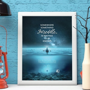 Pale Blue Dot Inspired &quot;SOMEWHERE, SOMETHING INCREDIBLE is waiting to be known&quot; Carl Sagan Quote Poster & Canvas Wall Art Decor