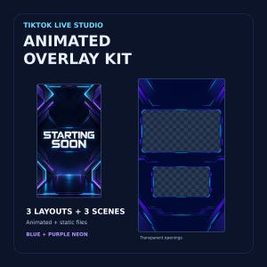 May include: TikTok Live Studio animated overlay kit featuring blue and purple neon graphics. Includes a Starting Soon screen and two layouts with transparent openings. Text reads: TikTok Live Studio, Animated Overlay Kit, Starting Soon, 3 Layouts + 3 Scenes, Animated + static files, Blue + Purple Neon, Transparent openings.