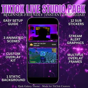 May include: A dark purple graphic promoting a TikTok Live Studio Pack. The pack includes an easy setup guide, 3 animated scenes, a custom overlay kit, and a static background. It also features 12 sub stickers, stream alert graphics, and multiple overlay frames. The theme is Dark Galaxy.