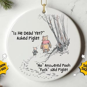 Is He Dead Yet? Ornament, Anti Trump Protest Keepsake, Funny Protest Graphic Ornament, Dark Political Humor Statement Gift