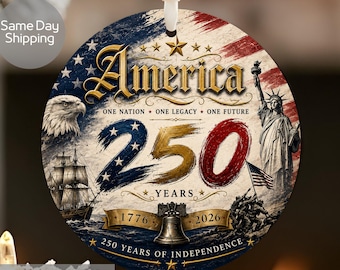 America 250 Ornament,  Patriotic Gift, Semiquincentennial 1776-2026, USA 250th Anniversary Gift, 1776-2026 USA Keepsake