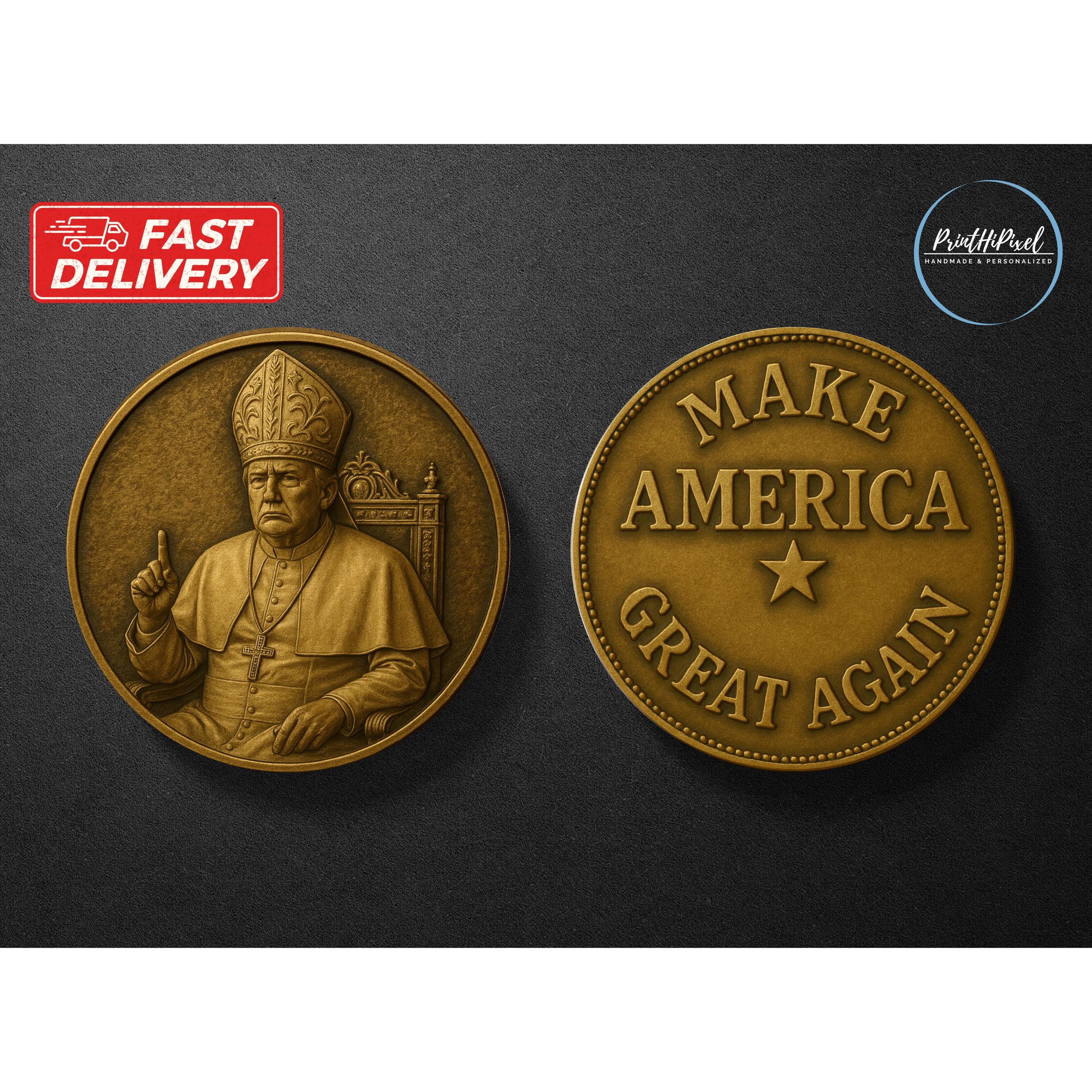 Pope Trump Coin - MAGA Collectible Brass Token - Make America Great Again  Coin - Limited Edition Keepsake - Etsy Canada