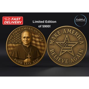 Pope Leo XIV Coin, Make America Believe Again, The First American Pope Coin,  US Robert Francis Prevost Coin, Prayer Coin, Catholic Gift