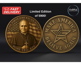 Pope Leo XIV Coin, Make America Believe Again, The First American Pope Coin,  US Robert Francis Prevost Coin, Prayer Coin, Catholic Gift