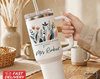 Helping Little Minds Grow Tumbler, Teacher name Tumbler, End of Year Teacher Gifts, Principal Gifts, Teacher Appreciation gift, Teacher mug