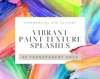 30 Vibrant paint textures, brush strokes, Abstract Clipart, Colorful Color Splashes, Commercial Use Clip Art