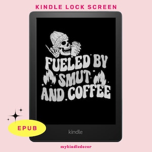 Fueled by Smut and Coffee Kindle-låsskärm (digital nedladdning)