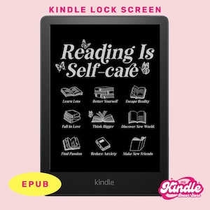 Puede incluir: Una imagen en blanco y negro de un lector electrónico Kindle con una pantalla de bloqueo que dice "Reading Is Self-care". La pantalla muestra una cuadrícula de nueve iconos de libros con texto que describe los beneficios de la lectura, como "Learn Lots", "Better Yourself" y "Escape Reality".