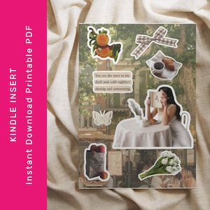 May include: A collage-style printable PDF for Kindle. The design features stickers of peaches, a bow, a croissant with coffee, a woman reading, a butterfly, and white tulips. Text reads: "You are the stars in my dark and cold nights—shining and unwavering."