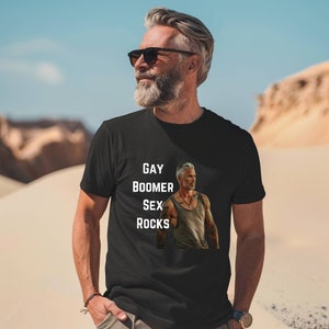 Gay Tshirt, Gay Boomer Sex Rocks, Mens Cotton Tee, Gifts for Gay Men, Pride Clothing, Great Price, Fantastic Gift, Mature Guy Shirt