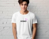 Homo T-shirt,  Unisex Heavy Cotton Tee, All Cotton, Celebration of Fun, Unique Style ready for you or your Slave, Very Cool, Gay Gifts