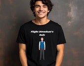 Cabin Crew Tshirt, Fabulous World of Flight Attendants, Flight Attendants Rule, Fun Flight Attendant, Cabin Crew Fun Shirt, Flight Attendant