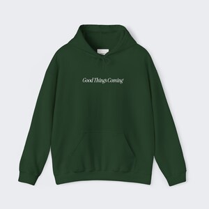 GOOD THINGS COMING Sweatshirt, Mental Wellness Unisex Hoodie, Mental Sweatshirt, Self-Love Sweatshirt, Trendy Aesthetic Sweatshirt