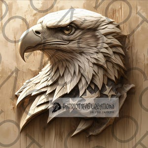 May include: A detailed, three-dimensional carving of an eagle's head, rendered in a light brown color. The eagle's feathers are intricately sculpted, and its eyes are realistically depicted. The carving is mounted on a wooden background, and the text "PATRIOT RVGC CREATIONS DIGITAL DESIGNS" is visible at the bottom.