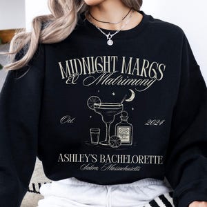 Midnight Margs & Matrimony Bachelorette Sweatshirt, Custom Tequila-Themed Margarita Party Crewneck