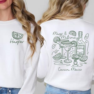 Margs and Matrimony Bachelorette Sweatshirt, Custom Margarita Bach Party Crewneck, Mexico Girls Trip Gift
