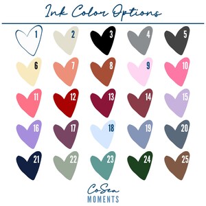 May include: A color chart with 25 heart-shaped ink color options, each numbered. Colors include black, gray, pink, red, and various shades of blue, green, and brown. The text "Ink Color Options" is at the top, with the "CoSea Moments" logo at the bottom.