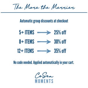 May include: White graphic with the text "The More the Merrier" and details on automatic group discounts. The image shows discounts of 25%, 30%, and 35% off for purchases of 5, 8, and 12+ items, respectively. The CoSea Moments logo is at the bottom.