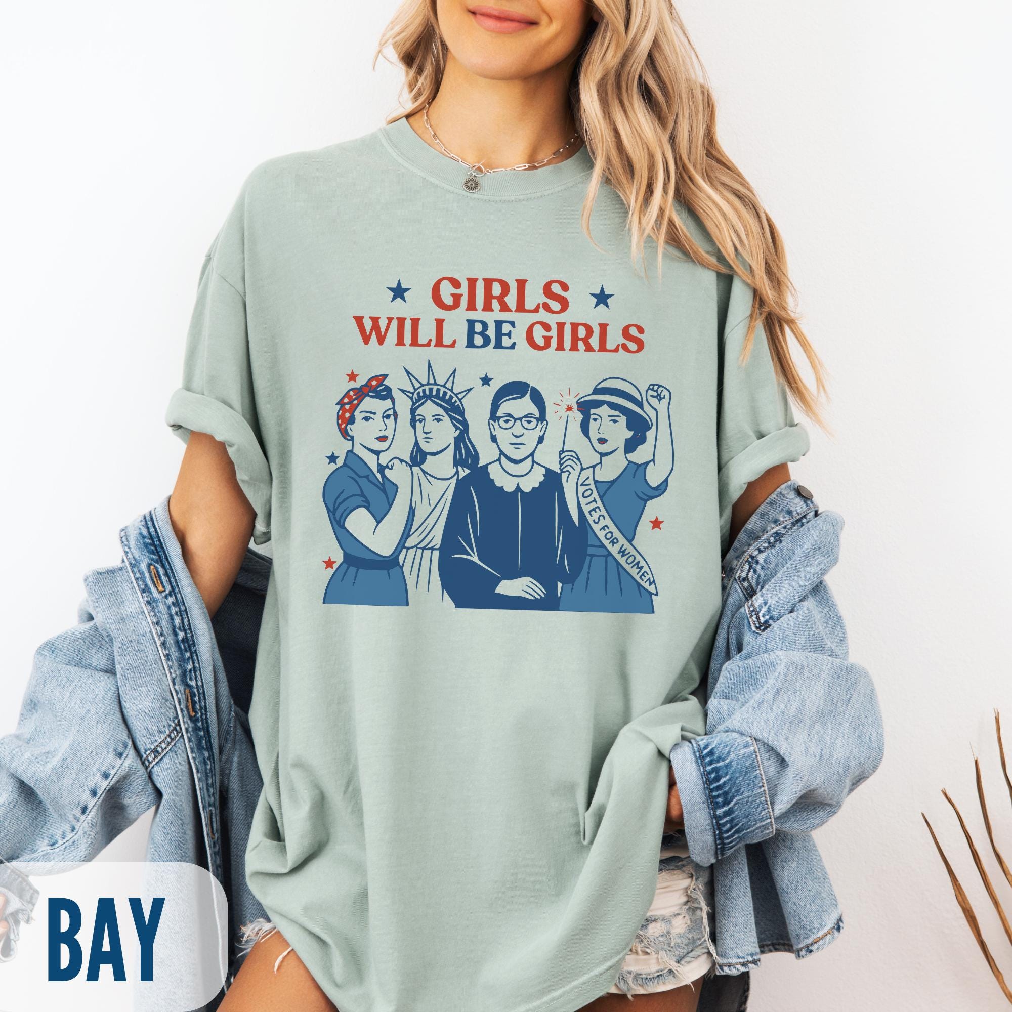 Girls Will be Girls Comfort Colors Shirt, Patriotic Feminist 4th of July Tee, Strong American Women T-Shirt, Independence Day Gift for Her