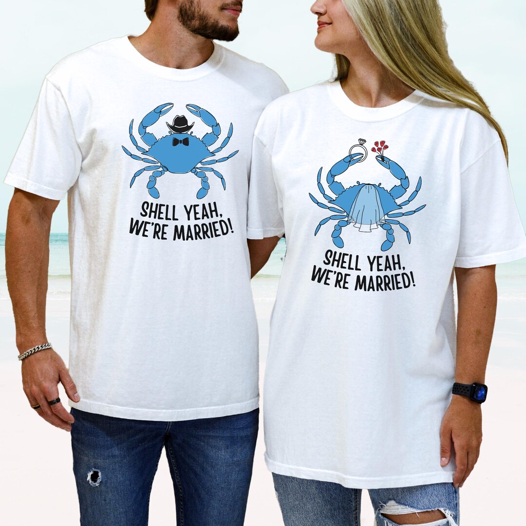 Shell Married Funny Crab Just Married Shirts, Shell Yeah We're Married Shirt ...