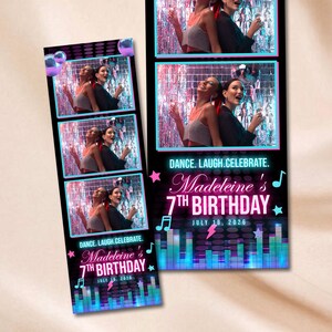 May include: Two vertical photo booth strips featuring three frames each of two people posing in front of a silver tinsel backdrop. The bottom section displays the text DANCE. LAUGH. CELEBRATE. Madeleine's 7TH BIRTHDAY JULY 18, 2026 with neon music notes.