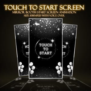 May include: Three black and white mirror booth start screens with the text "TOUCH TO START" in a circle of stars. The screens have a starry background and silver balloons at the bottom. The text "TOUCH TO START SCREEN" and "MIRROR BOOTH START SCREEN ANIMATION" are at the top.