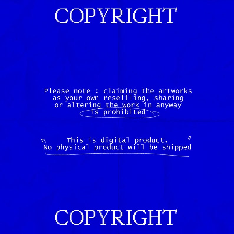 Op de afbeelding: Een digitale productkennisgeving op een blauwe achtergrond. Het woord "COPYRIGHT" staat in het wit bovenaan en onderaan. De tekst in het midden stelt dat wederverkoop, delen of wijzigen van het kunstwerk verboden is. Er staat ook dat er geen fysiek product wordt verzonden.
