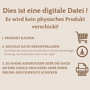 May include: A brown graphic with white text explaining how to download and print a digital file. The text reads: "This is a digital file! No physical product will be shipped! 1. Purchase the product 2. Download the digital file. You will find the download link in your orders (Note: only in the browser, not in the app!) 3. Print at home or send the file to a local print shop or online printing service."