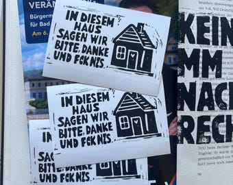 In diesem Haus sagen wir…Outdoor-Aufkleber DIN A7 (5 Stück)