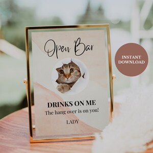 Cat Open Bar Sign, Pet Photo Sign, Drinks on Us Sign Watercolor Background, Wedding Bar Sign Template, , Printable Editable  BA1P36_1