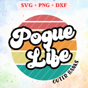 Stylish &quot;Pogue Life&quot; Drawing - SVG, PNG, DXF - Trendy Design for Prints and Vector Art! Pogue Life svg, Pogue Life png, Outer banks