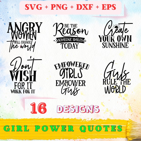 16 Girl Power Quotes SVG Bundle: Empowering Clipart Vector Art Celebrating Strength, Resilience, and Sass! Girl on fire, sweet and salty
