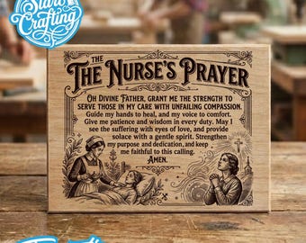 Nurse's Prayer SVG PNG, Nursing Wall Art Laser Engraving File, Christian Prayer Wood Sign Digital Download, Nurse Appreciation Gift