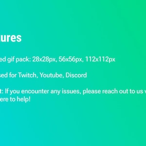 May include: A gradient teal and green background with white text. The text reads "Features" followed by details about an animated GIF pack, optimized for Twitch, YouTube, and Discord. Support information is also included.