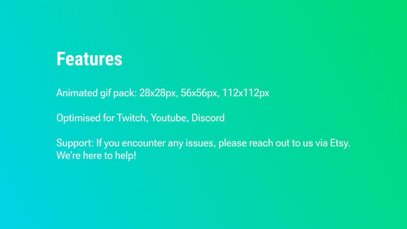 May include: A gradient teal and green background with white text. The text reads "Features" followed by details about an animated GIF pack, optimized for Twitch, YouTube, and Discord. Support information is also included.