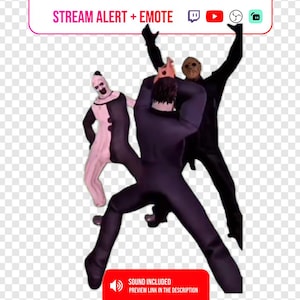Könnte beinhalten: Eine digitale Grafik mit drei tanzenden Horrorfiguren. Eine Figur trägt ein rosa-schwarzes Clownskostüm, zwei weitere tragen dunkle Overalls. Der obere Text lautet STREAM ALERT + EMOTE mit Symbolen, der untere Text lautet SOUND INCLUDED.