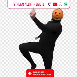 May include: A figure in a black bodysuit wearing a pumpkin mask with triangular eyes and a nose, performing a dance move with one arm raised and one leg bent. Above the figure, text reads STREAM ALERT + EMOTE with platform icons. Below, text reads SOUND INCLUDED.
