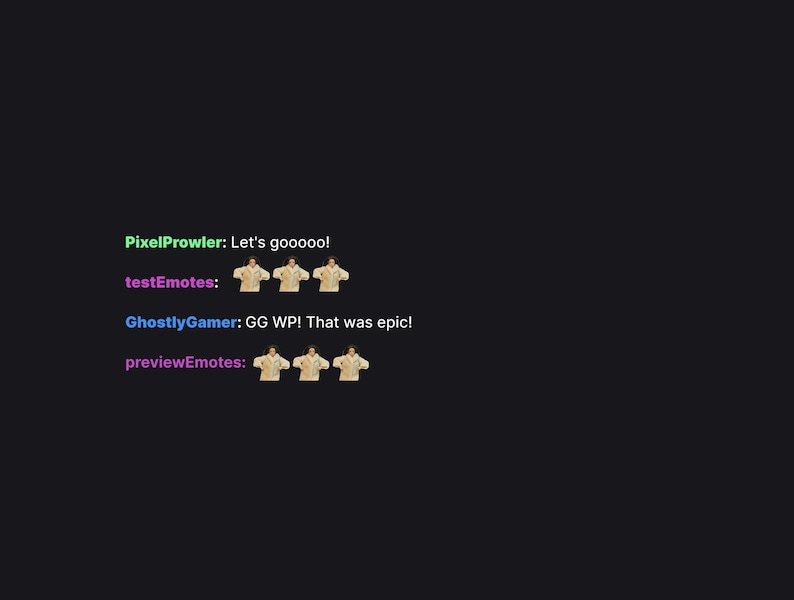 May include: A dark background with text and emotes. The text includes "PixelProwler: Let's gooooo!", "testEmotes:", "GhostlyGamer: GG WP! That was epic!", and "previewEmotes:". The emotes are small figures in tan shirts.