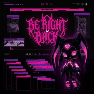 May include: Digital art featuring a black bunny character with pink accents and glowing eyes. The phrase "BE RIGHT BACK" is displayed in a gothic font. The background is black with pink and purple digital interface elements.