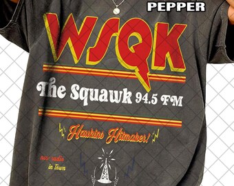 Wsqk Comfort Colors T-Shirt, The Squawk 94.5 Fm Vintage T-Shirt, Women and Man Unisex T-Shirt